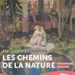 Maurice Denis : Les Chemins de la Nature