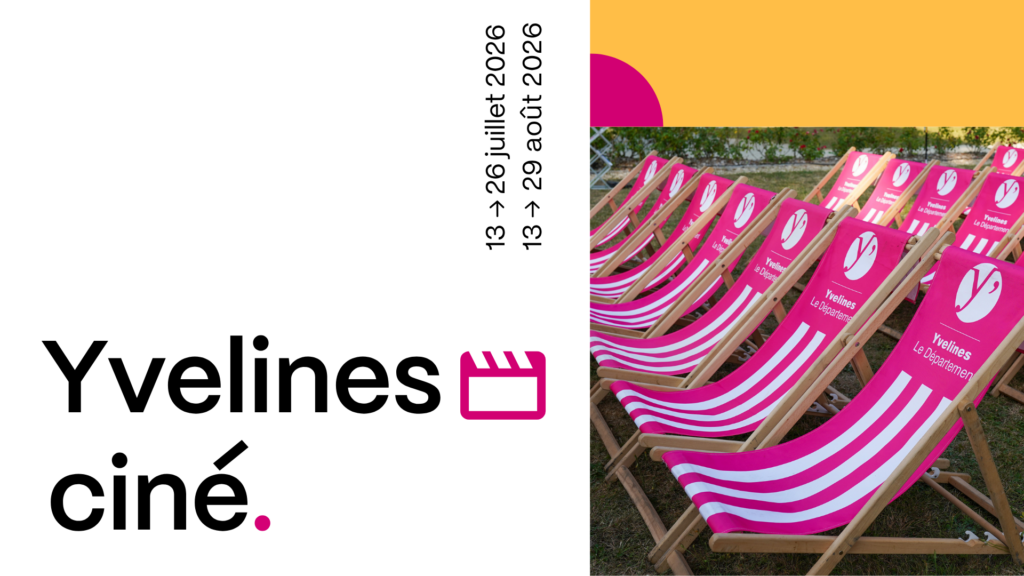 Yvelines Ciné, du 13 au 26 juillet et du 13 au 29 août.